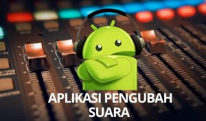 APLIKASI PENGUBAH SUARA