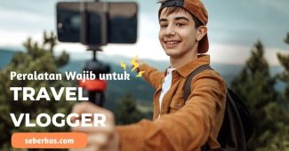 Peralatan Wajib untuk Travel Vlog Siap-siap Jadi Vlogger Pemula yang Handal!